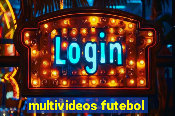 multivideos futebol